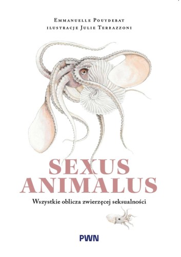 Sexus animalus. Wszystkie oblicza zwierzęcej...