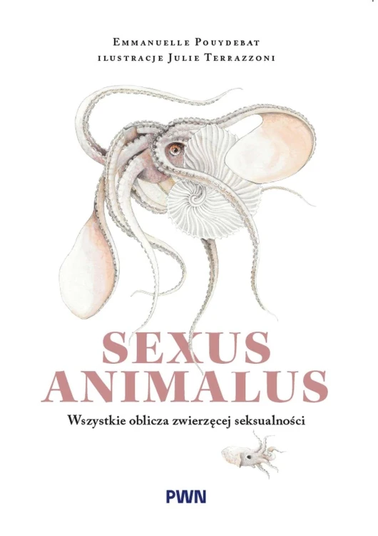Sexus animalus. Wszystkie oblicza zwierzęcej...