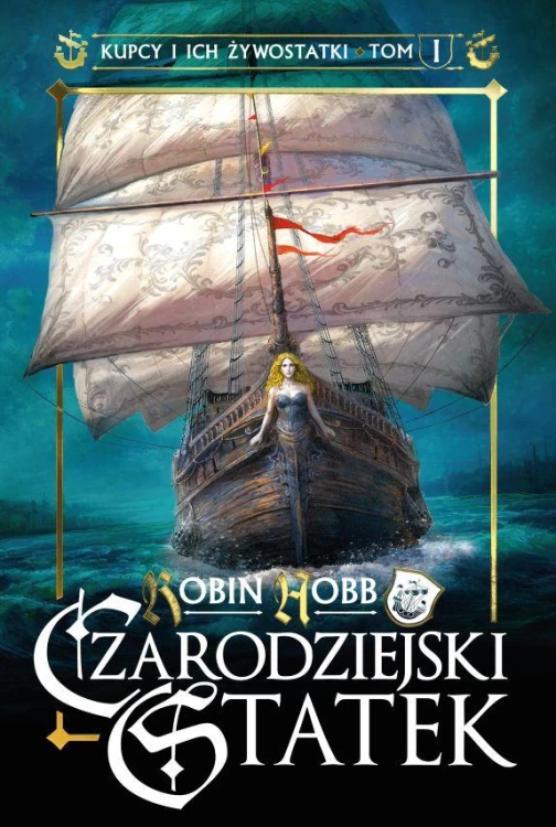 Czarodziejski statek. Kupcy i ich żywostatki....