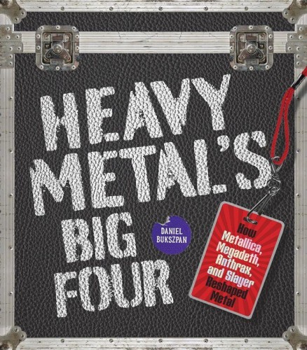 Heavy Metal's Big Four, Daniel Bukszpan