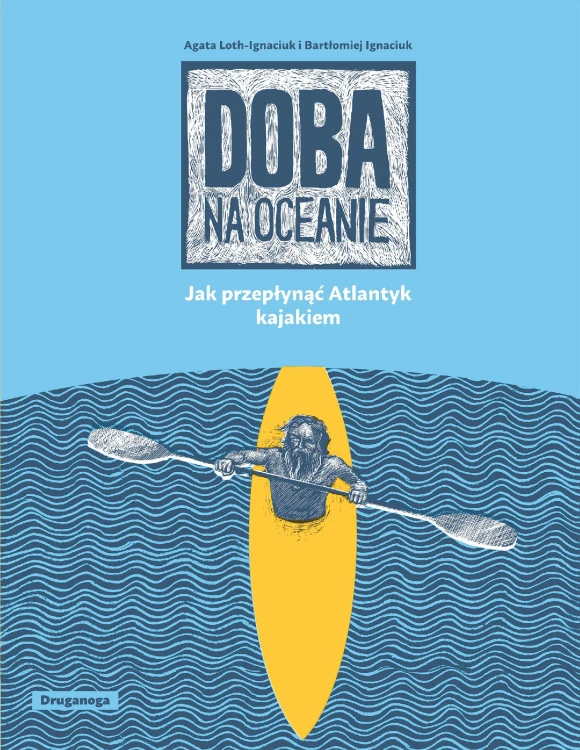 Doba na oceanie. Jak przepłynąć Atlantyk...