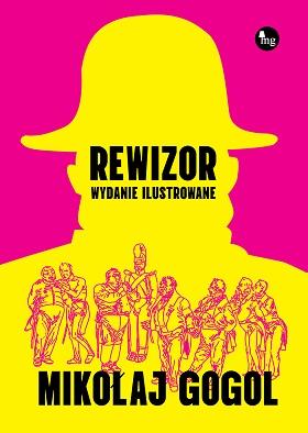 Rewizor wyd. ilustrowane, Mikołaj Gogol