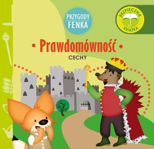 Prawdomówność cechy Przygody Fenka, Dominika Gałka