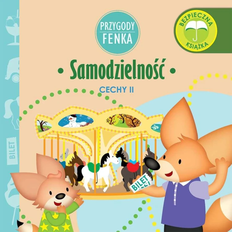 Samodzielność cechy Przygody Fenka, Dominika Gałka
