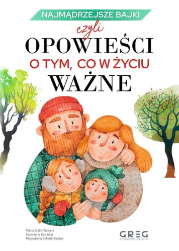 Najmądrzejsze bajki, czyli opowieści o tym, co...