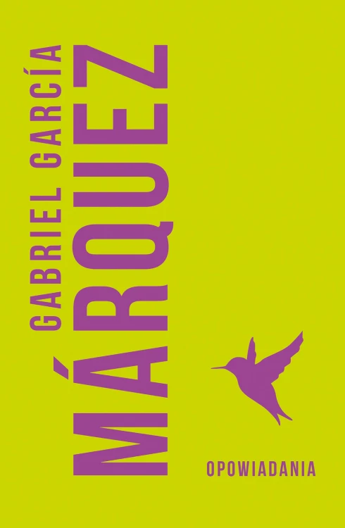 Opowiadania, Gabriel Garcia Marquez