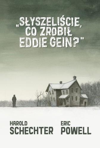 Słyszeliście, co zrobił Eddie Gein? wyd. 2