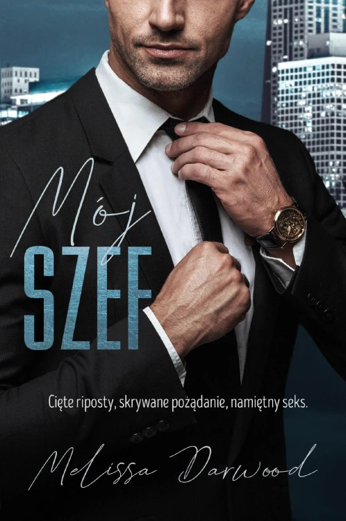 Mój szef. Tom 1, Melissa Darwood