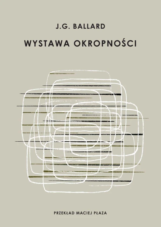 Wystawa okropności, J. G. Ballard