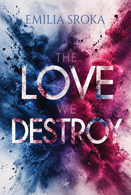 The love we destroy, Emilia Sroka