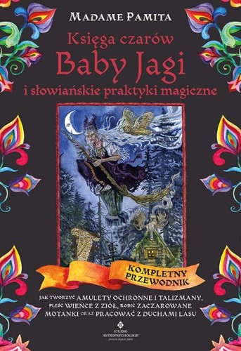 Księga czarów Baby Jagi i słowiańskie praktyki...