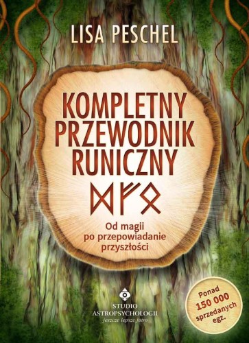 Kompletny przewodnik runiczny. Od magii po...