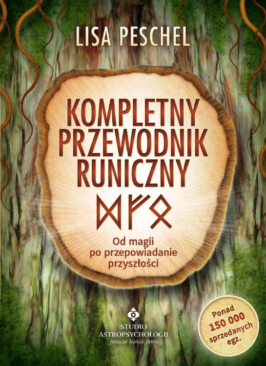 Kompletny przewodnik runiczny. Od magii po...