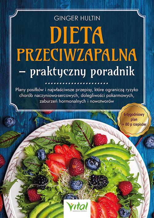 Dieta przeciwzapalna - praktyczny poradnik....