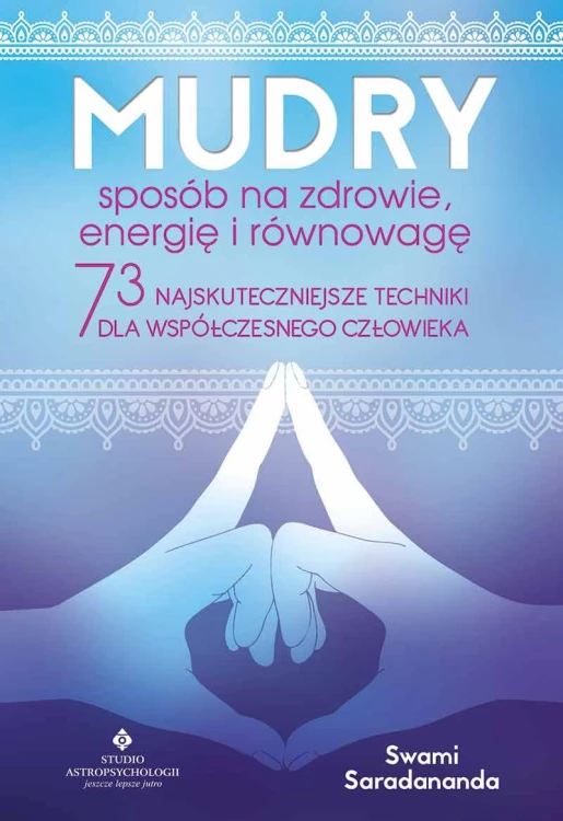 Mudry sposób na zdrowie, energię i równowagę....