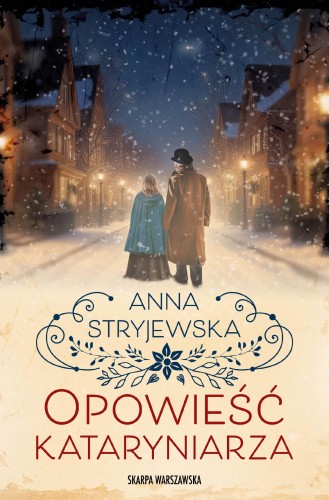 Opowieść kataryniarza, Anna Stryjewska