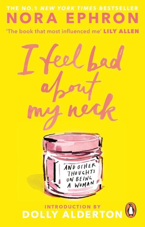 I Feel Bad About My Neck, Nora Ephron
