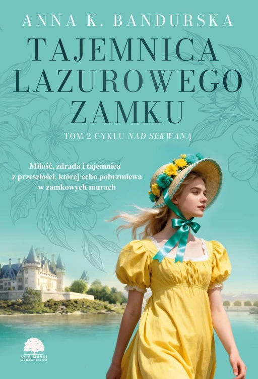 Tajemnica lazurowego zamku. Nad Sekwaną. Tom 2