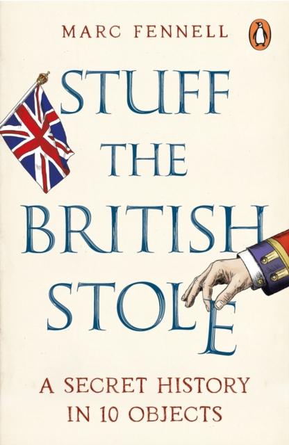 Stuff the British Stole, Marc Fennell