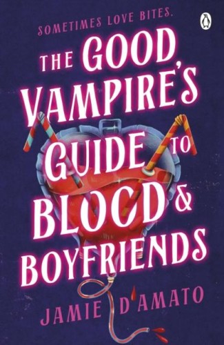 The Good Vampire's Guide To Blood And Boyfriends