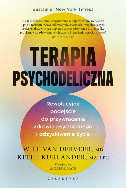 Terapia psychodeliczna. Rewolucyjne podejście...