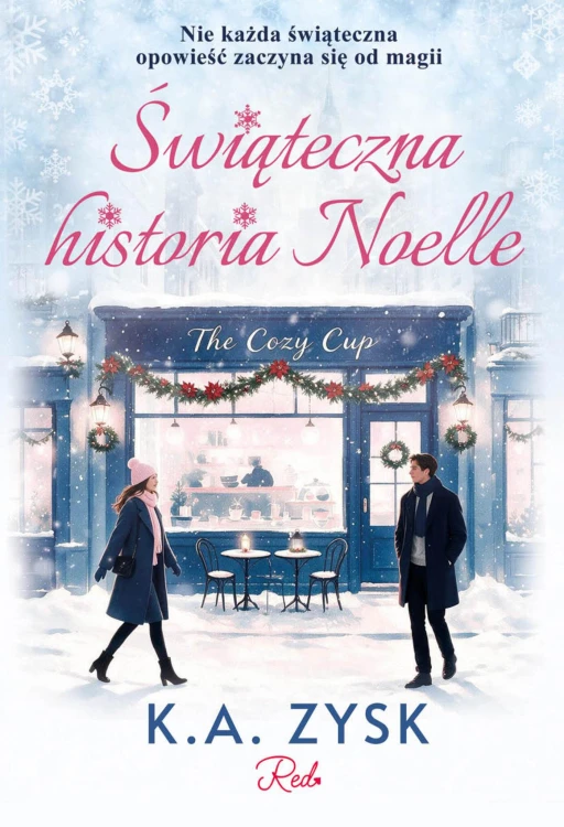 Świąteczna historia Noelle, K.A. Zysk