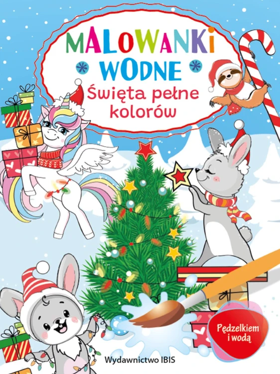 Święta pełne kolorów. Malowanki wodne....