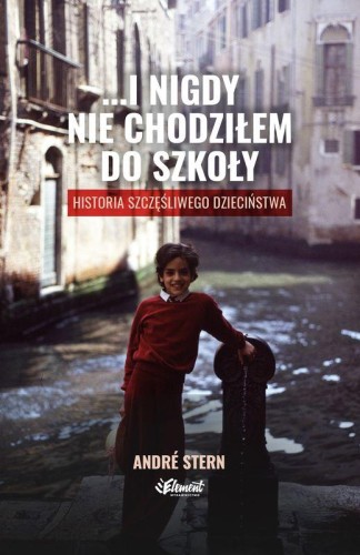 …i nigdy nie chodziłem do szkoły. Historia...