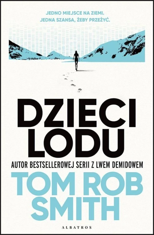 Dzieci lodu, Tom Rob Smith
